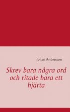 Skrev bara nagra ord och ritade bara ett hjarta