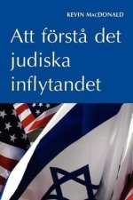 Att Foersta Det Judiska Inflytandet