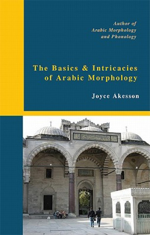 Basics & Intricacies of Arabic Morphology