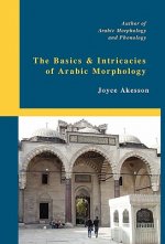 Basics & Intricacies of Arabic Morphology