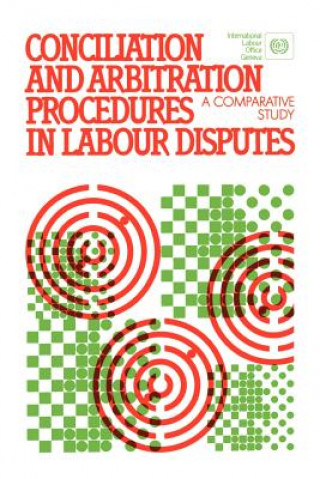 Conciliation and Arbitration Procedures in Labour Disputes