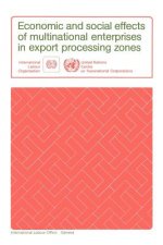 Economic and Social Effects of Multinational Enterprises in Export Processing Zones