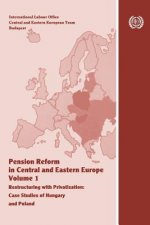Pension Reform in Central and Eastern Europe. Vol.I. Restructuring with Privatization. Case Studies of Hungary and Poland
