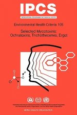 Selected Mycotoxins, Ochratoxins, Trichothecenes, Ergot