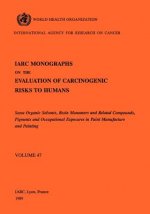 Monographs on the Evaluation of Carcinogenic Risks to Humans