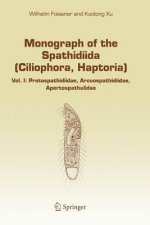 Monograph of the Spathidiida (Ciliophora, Haptoria)