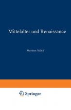 Mittelalter Und Renaissance II