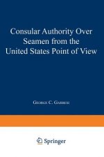 Consular Authority Over Seamen from the United States Point of View