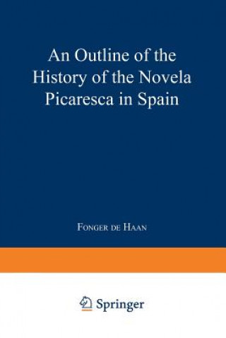 Outline of the History of the Novela Picaresca in Spain