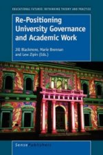 Re-Positioning University Governance and Academic Work
