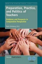 Preparation, Practice, and Politics of Teachers