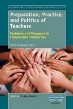 Preparation, Practice, and Politics of Teachers