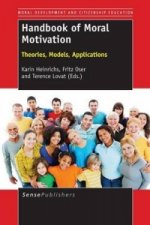 Handbook of Moral Motivation