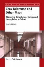 Zero Tolerance and Other Plays
