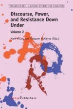 Discourse, Power, and Resistance Down Under: Volume 2