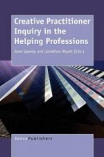 Creative Practitioner Inquiry in the Helping Professions