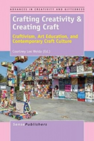Crafting Creativity & Creating Craft