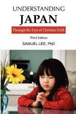 Understanding Japan Through the Eyes of Christian Faith Third Edition