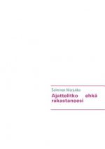 Ajattelitko ehka rakastaneesi