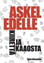 Askel edelle kiiretta ja kaaosta