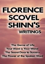 Florence Scovel Shinn's Writings
