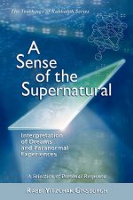 Sense of the Supernatural - Interpretation of Dreams and Paranormal Experiences