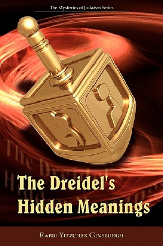 Dreidel's Hidden Meanings (The Mysteries of Judaism Series)