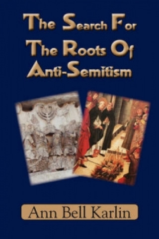 Search For The Roots Of Anti-Semitism