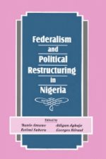 Federalism and Political Restructuring in Nigeria
