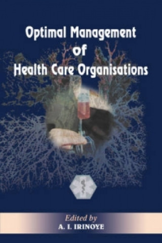Optimal Management of Heath Care Organisations