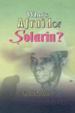 Who's Afraid of Solarin?