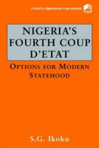 Nigeria's Fourth Coup D'etat