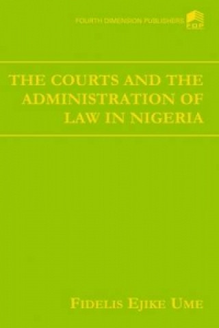 Courts and the Adminstration of Law in Nigeria