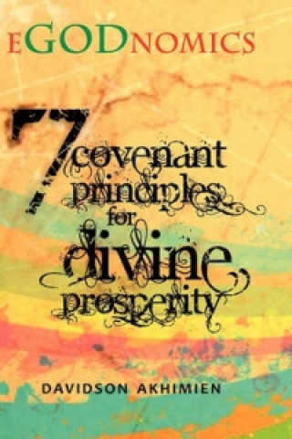 Egodnomics - 7 Covenant Principles for Divine Prosperity