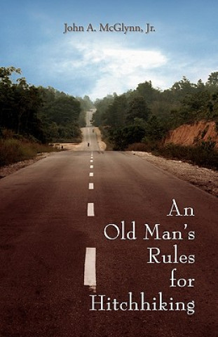 Old Man's Rules for Hitchhiking