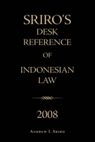 Sriro's Desk Reference of Indonesian Law 2008
