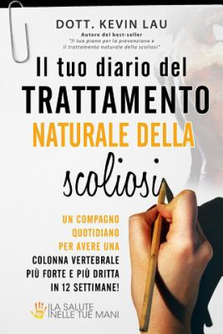 Il Tuo Diario del Trattamento Naturale Della Scoliosi