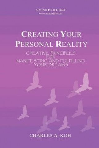 Creating Your Personal Reality