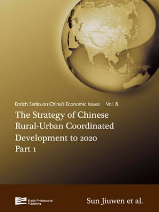 Strategy of Chinese Rural-Urban Coordinated Development to 2020 Part 1