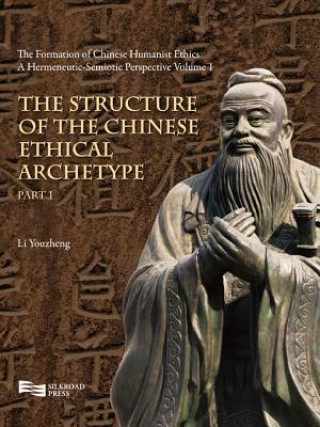 Structure of the Chinese Ethical Archetype (Part 1)