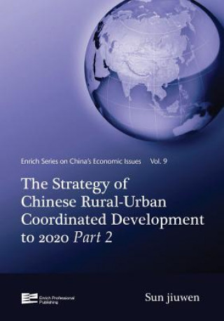 Strategy of Chinese Rural-Urban Coordinated Development to 2020 Part 2
