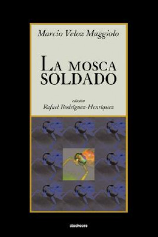 Mosca Soldado