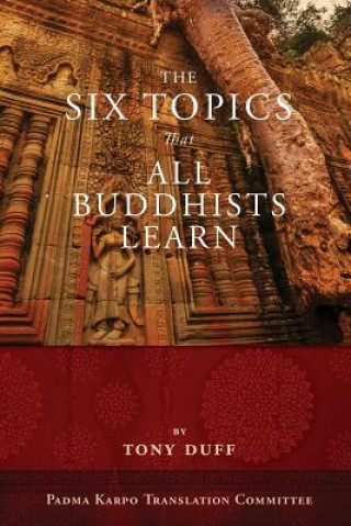 Six Topics That All Buddhists Learn