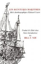 Les Aventures. Maritimes R Cit Autobiographique D'Edward Coxere