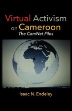Virtual Activism on Cameroon. The CamNet Files