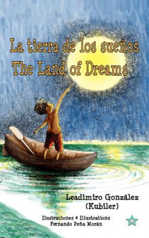 tierra de los suenos * The Land of Dreams