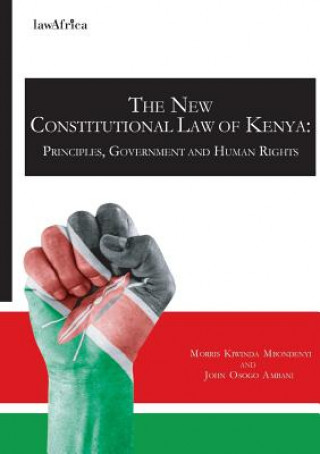 New Constitution of Kenya. Principles, Government and Human Rights