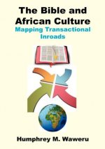 Bible and African Culture. Mapping Transactional Inroads