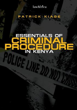 Essentials of Criminal Procedure in Kenya