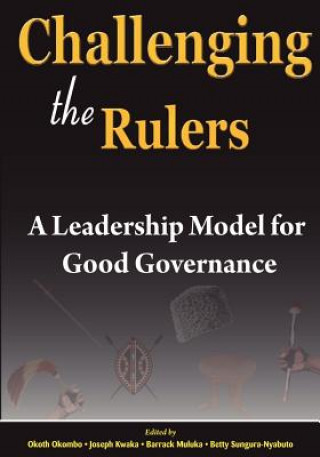 Challenging the Rulers. A Leadership Model for Good Governance